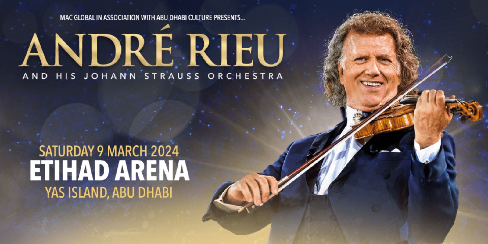 André Rieu & his Johann Strauss Orchestra at Etihad Arena, Abu Dhabi