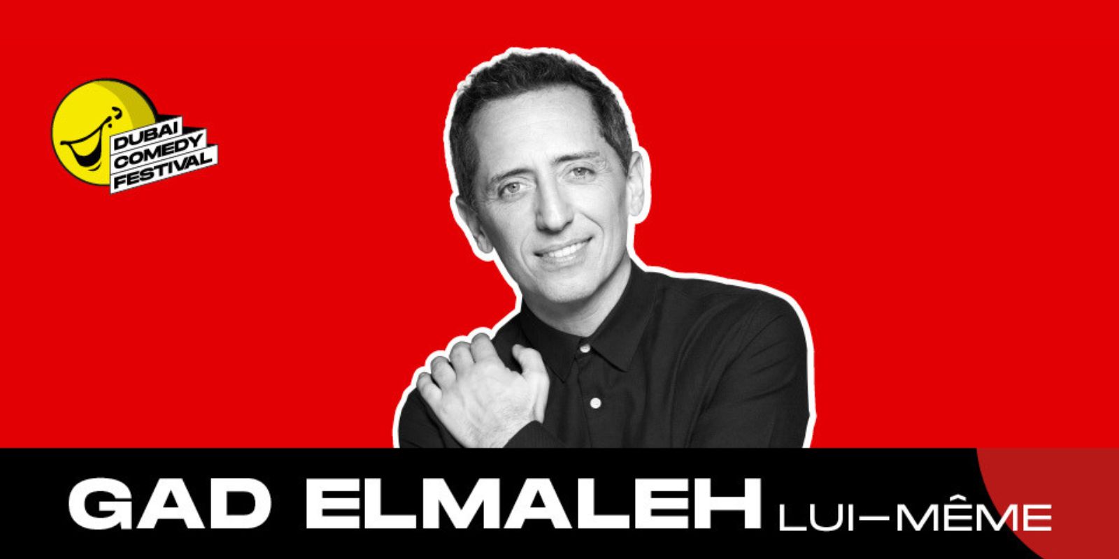 Dubai Comedy Festival presents Gad Elmaleh - LUI-MÊME at Dubai Opera